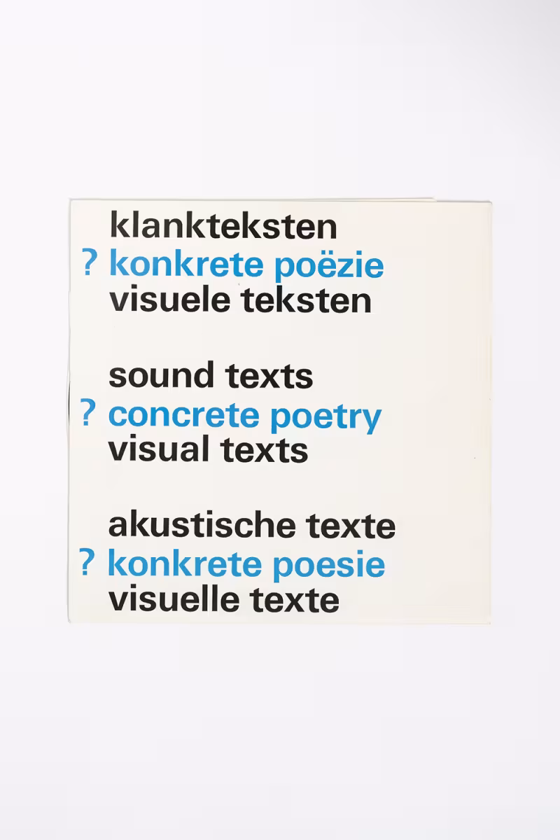 Aa. Vv. klankteksten - konkrete poëzie - visuele teksten /sound texts - concrete poetry - visual texts / akustische texte - konkrete poesie -visuelle texte, Amsterdam, Stedelijk Museum, 1970