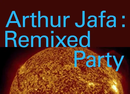 Arthur Jafa: Remixed Party